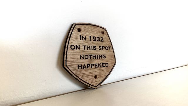 Nothing happened wooden laser engraved small sign approx 8cm diameter